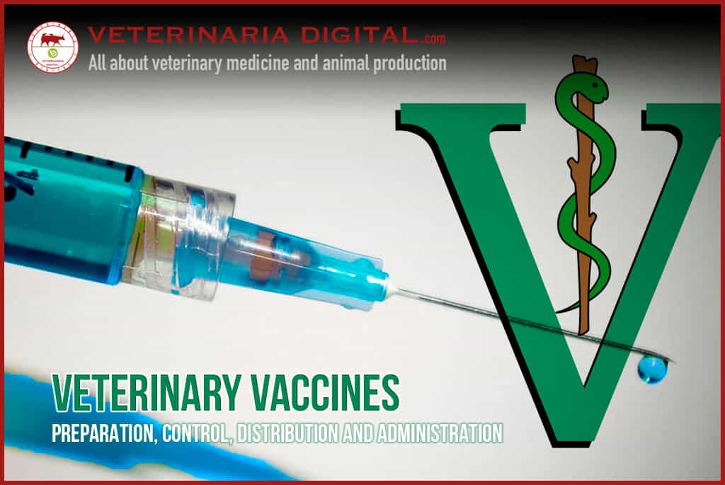 Veterinary Vaccines: Preparation, Control, Distribution and Administration