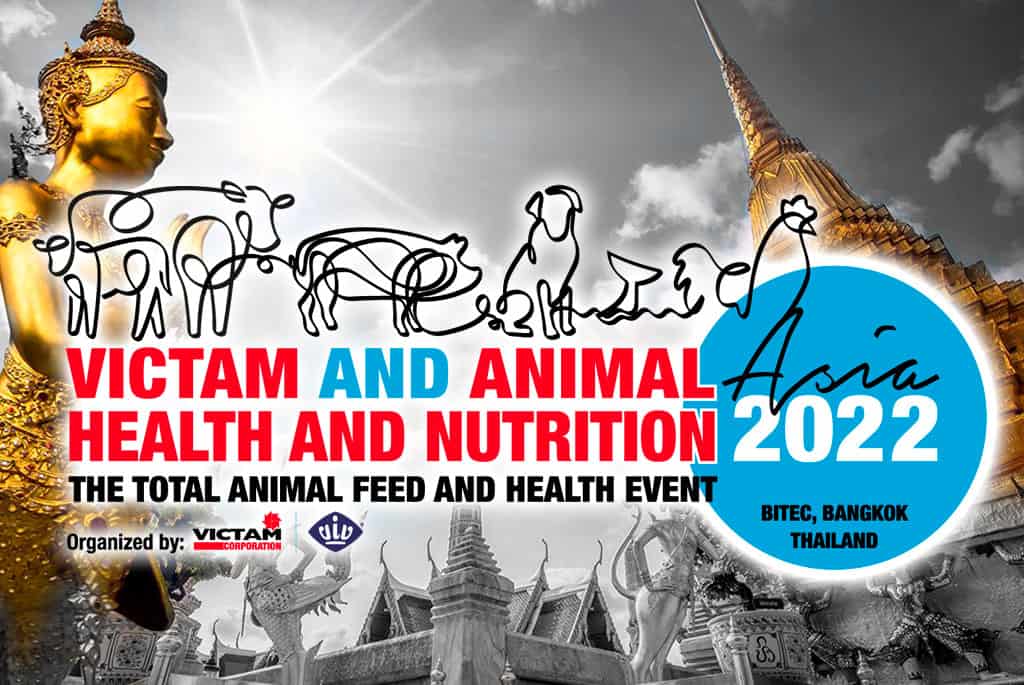 Bangkok will host VICTAM and Animal Health and Nutrition Asia 2022 in January