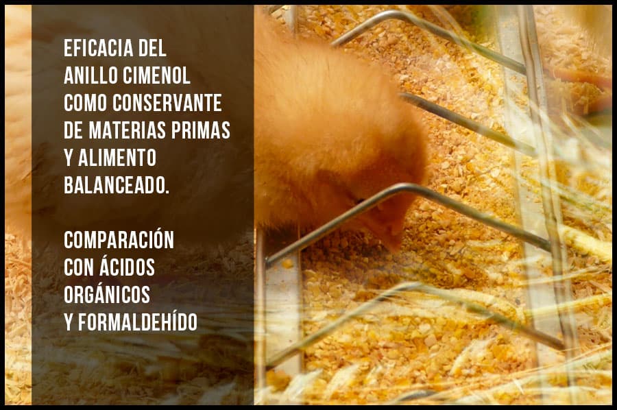 Eficacia del anillo cimenol como conservante de materias primas y alimento balanceado. Comparación con ácidos orgánicos y formaldehído
