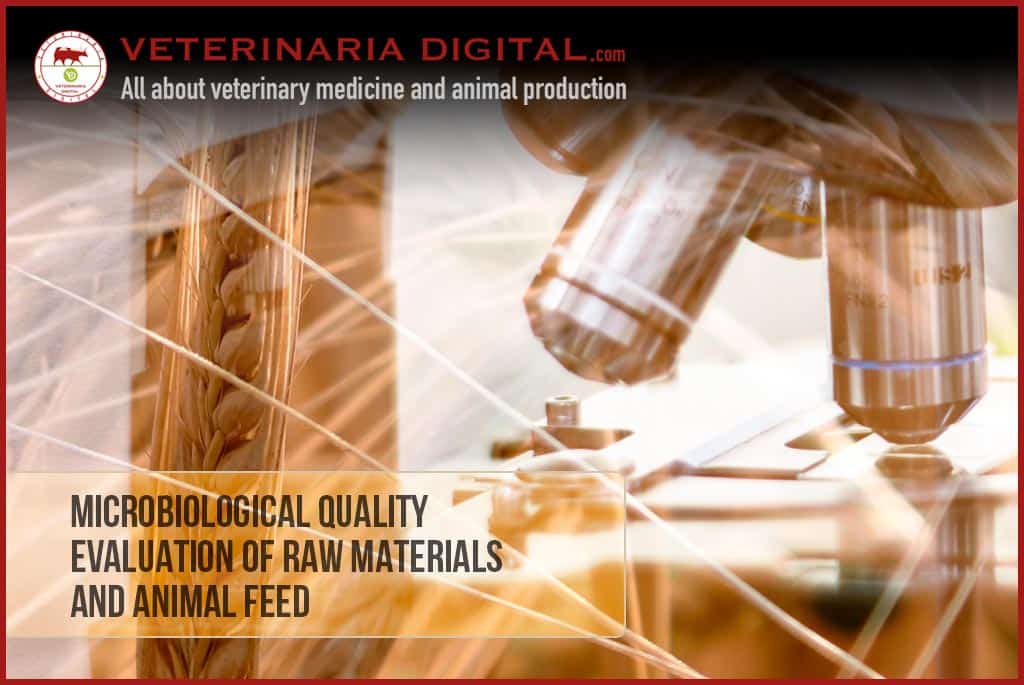 Microbiological quality evaluation of raw materials and animal feed